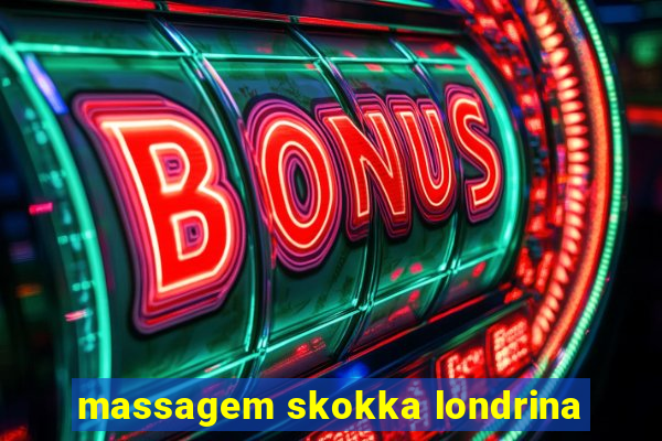 massagem skokka londrina